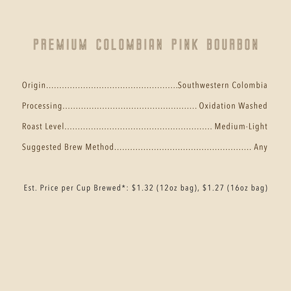 Premium Colombian Pink Bourbon